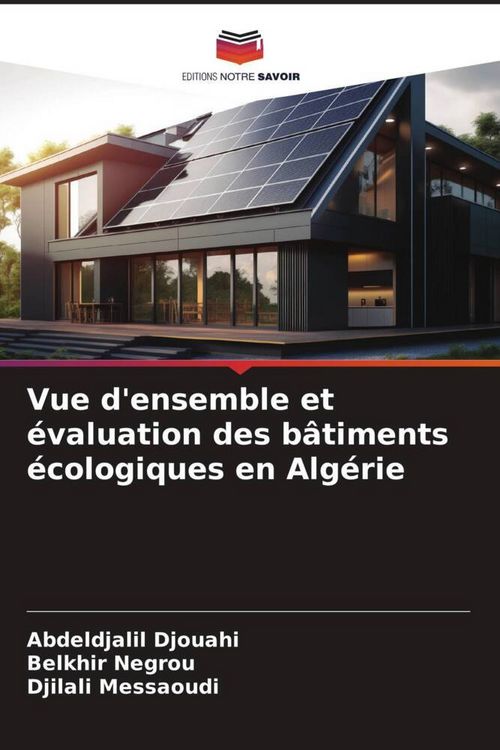 Produktbild: Vue d'ensemble et &eacute;valuation des b&acirc;timents &eacute;cologiques en Alg&eacute;rie