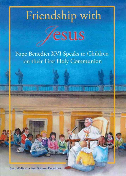 Produktbild: Friendship with Jesus: Pope Benedict XVI Talks to Children on Their First Holy Communion