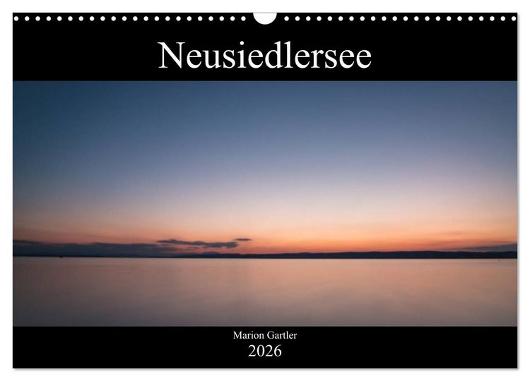 Produktbild: Der idyllische Neusiedlersee (Wandkalender 2026 DIN A3 quer), CALVENDO Monatskalender