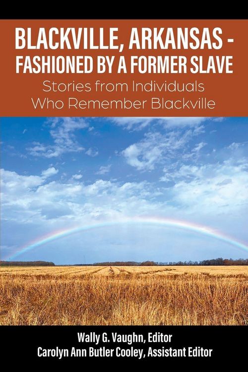 Produktbild: BLACKVILLE, ARKANSAS - FASHIONED BY A FORMER SLAVE