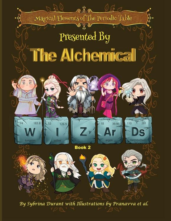 Produktbild: Magical Elements of the Periodic Table Presented By The Alchemical Wizards - Book 2
