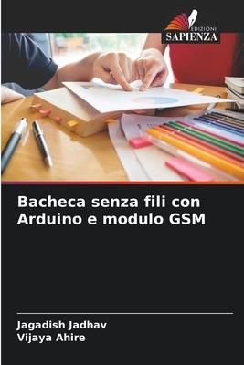Produktbild: Jadhav, J: Bacheca senza fili con Arduino e modulo GSM