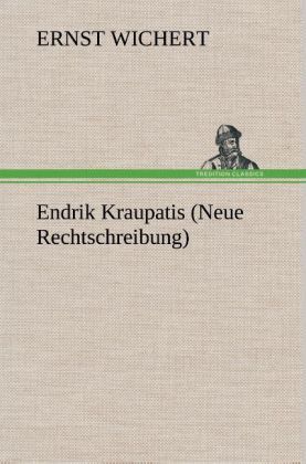 Produktbild: Endrik Kraupatis (Neue Rechtschreibung)