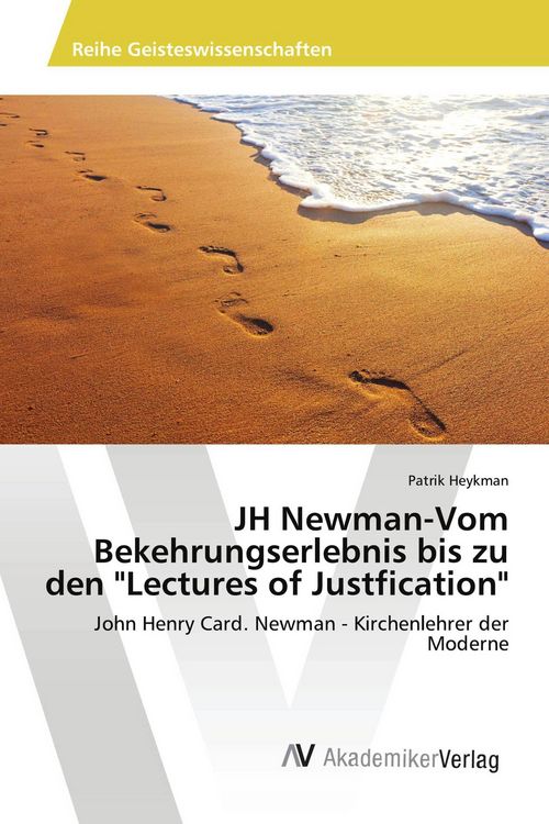 Produktbild: JH Newman-Vom Bekehrungserlebnis bis zu den "Lectures of Justfication"