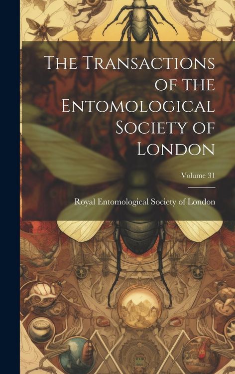 Produktbild: The Transactions of the Entomological Society of London; Volume 31