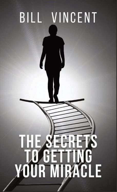 Produktbild: The Secrets to Getting Your Miracle