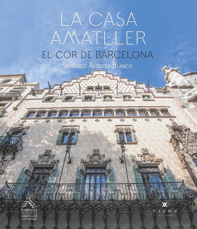 Produktbild: La casa Amatller : el cor de Barcelona
