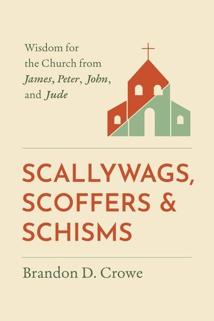 Produktbild: Scallywags, Scoffers, and Schisms