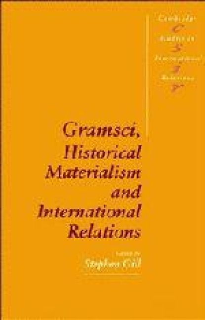 Produktbild: Gramsci, Historical Materialism and International Relations