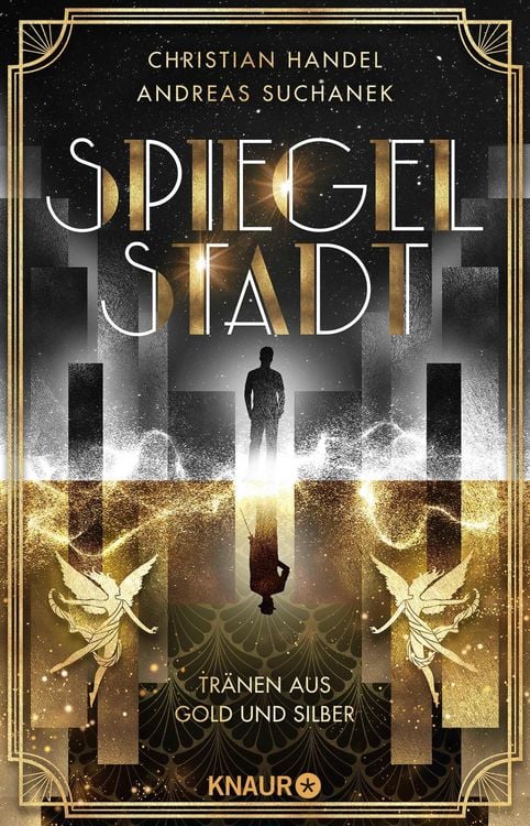 Produktbild: Spiegelstadt. Tr&auml;nen aus Gold und Silber