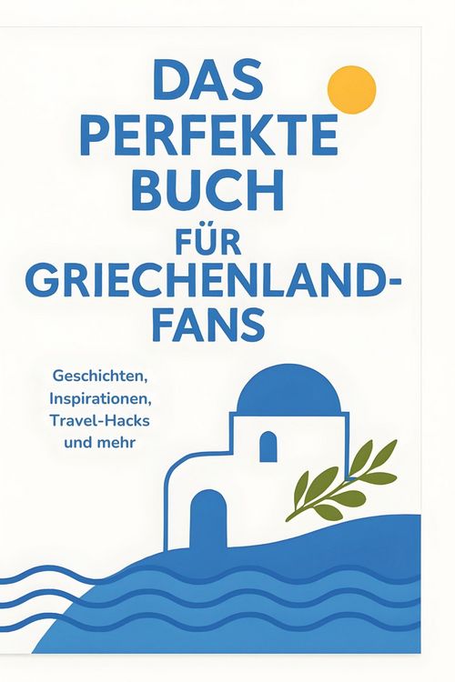 Produktbild: Das perfekte Buch f&uuml;r Griechenland-Fans