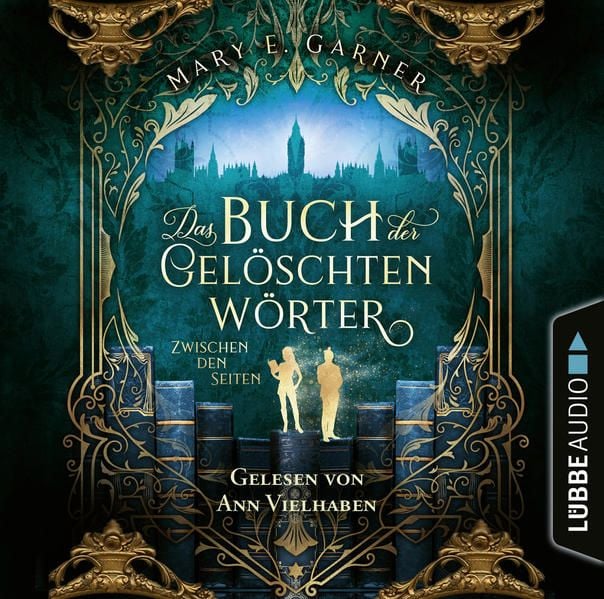 Produktbild: Zwischen den Seiten - Das Buch der gel&ouml;schten W&ouml;rter - Die Chronik der B&uuml;cherwelt, Teil 2