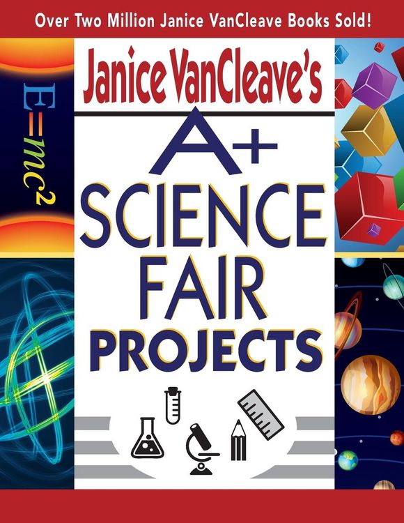 Produktbild: Janice VanCleave's A+ Science Fair Projects