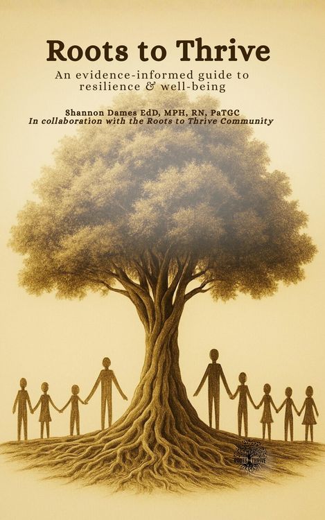 Produktbild: Roots to Thrive: An Evidence-Informed Guide to Resilience & Well-Being