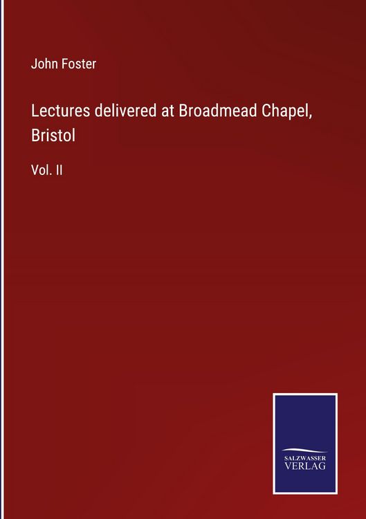 Produktbild: Lectures delivered at Broadmead Chapel, Bristol