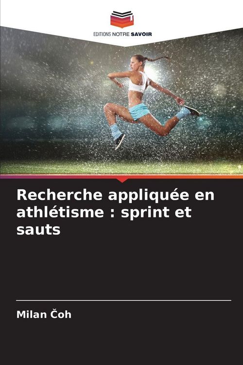 Produktbild: Recherche appliqu&eacute;e en athl&eacute;tisme : sprint et sauts