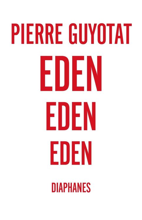 Bild vom Artikel Eden Eden Eden vom Autor Pierre Guyotat