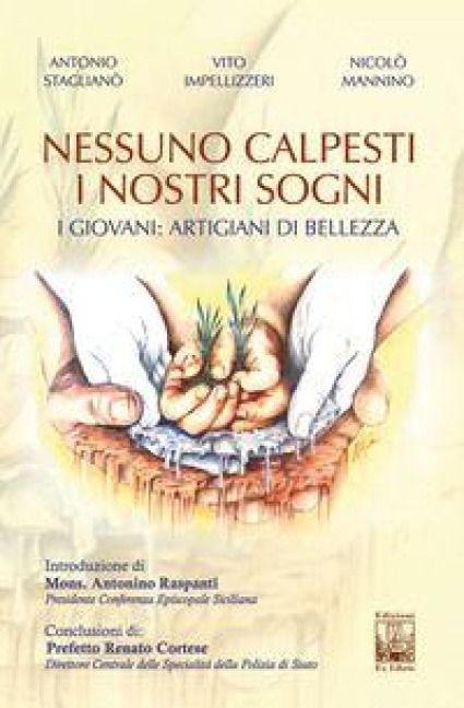 Produktbild: Nessuno calpesti i nostri sogni. I giovani artigiani di bellezza