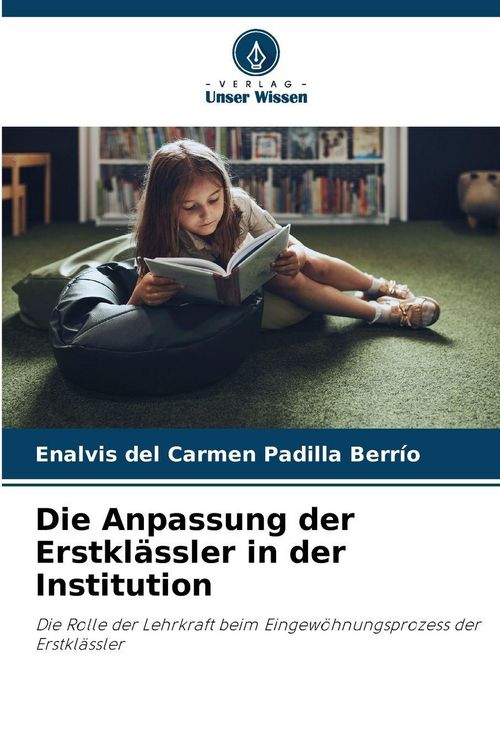 Produktbild: Die Anpassung der Erstkl&auml;ssler in der Institution