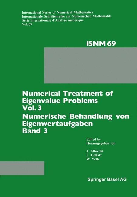 Produktbild: Numerical Treatment of Eigenvalue Problems Vol. 3 / Numerische Behandlung von Eigenwertaufgaben Band 3