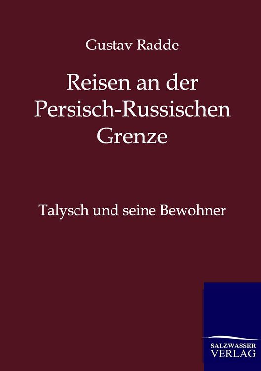 Produktbild: Reisen an der Russisch-Persischen Grenze