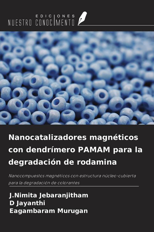 Produktbild: Nanocatalizadores magn&eacute;ticos con dendr&iacute;mero PAMAM para la degradaci&oacute;n de rodamina