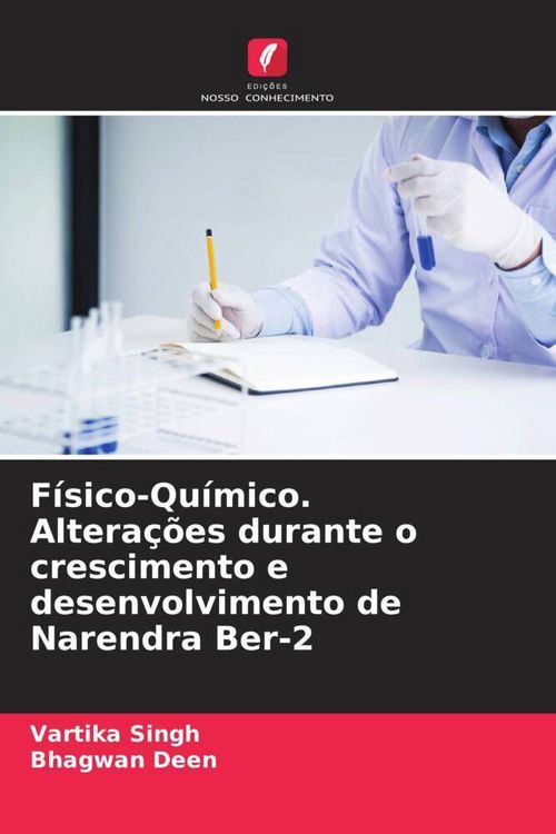 Produktbild: F&iacute;sico-Qu&iacute;mico. Altera&ccedil;&otilde;es durante o crescimento e desenvolvimento de Narendra Ber-2