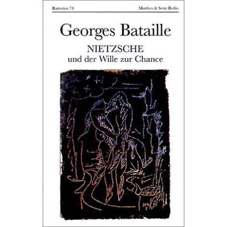 Bild vom Artikel Nietzsche und der Wille zur Chance vom Autor Georges Bataille