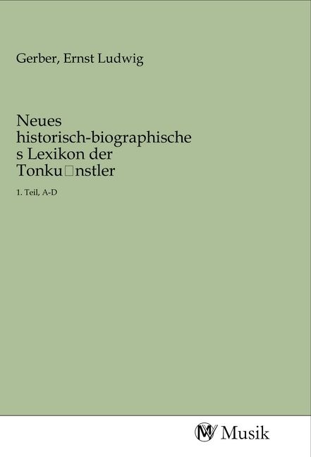 Produktbild: Neues historisch-biographisches Lexikon der Tonku nstler