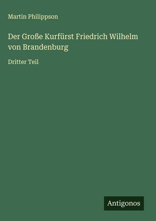Produktbild: Der Gro&szlig;e Kurf&uuml;rst Friedrich Wilhelm von Brandenburg