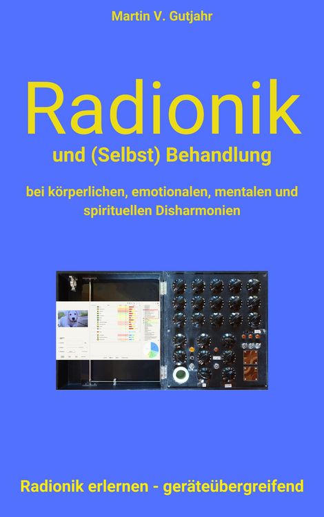 Produktbild: Radionik und (Selbst) Behandlung
