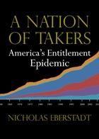 Produktbild: A Nation of Takers : America's Entitlement Epidemic