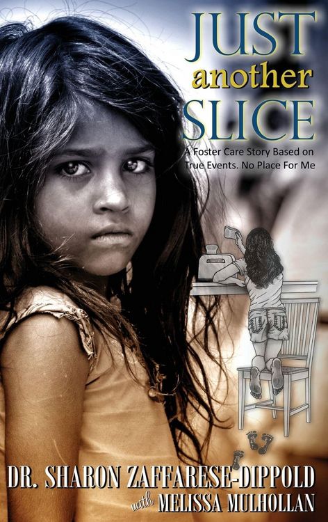 Produktbild: Just Another Slice-A Foster Care Story Based on True Events. No Place For Me Series