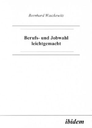 Produktbild: Berufs- und Jobwahl leichtgemacht