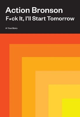 Produktbild: F*ck It, I'll Start Tomorrow