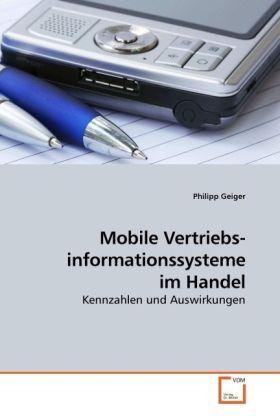 Produktbild: Geiger, P: Mobile Vertriebs- informationssysteme im Handel