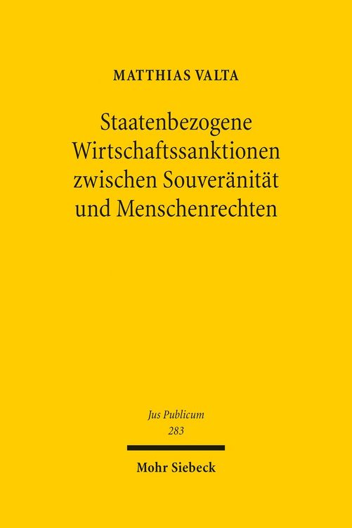 Produktbild: Staatenbezogene Wirtschaftssanktionen zwischen Souver&auml;nit&auml;t und Menschenrechten
