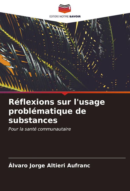 Produktbild: R&eacute;flexions sur l'usage probl&eacute;matique de substances
