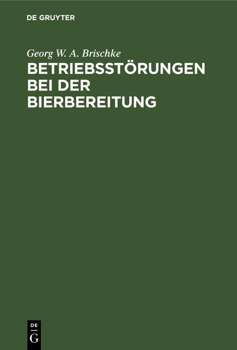 Produktbild: Betriebsst&ouml;rungen bei der Bierbereitung