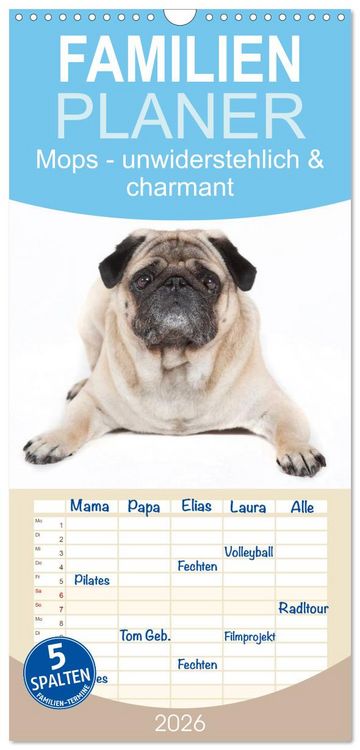 Produktbild: Familienplaner 2026 - Mops - unwiderstehlich und charmant mit 5 Spalten (Wandkalender, 21 x 45 cm) CALVENDO