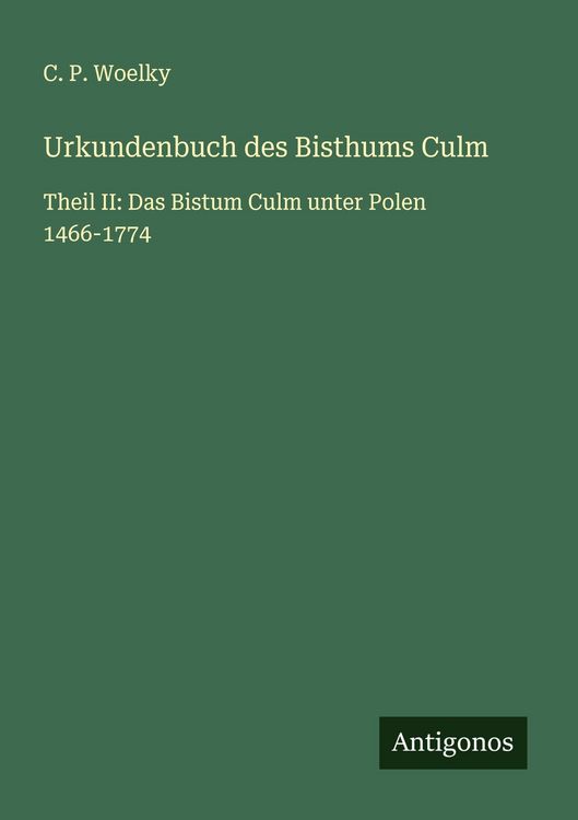 Produktbild: Urkundenbuch des Bisthums Culm