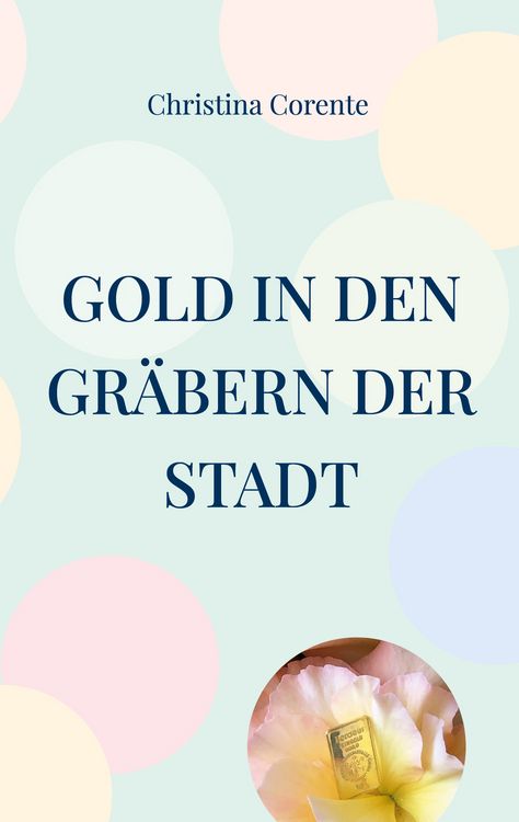 Produktbild: Gold in den Gr&auml;bern der Stadt