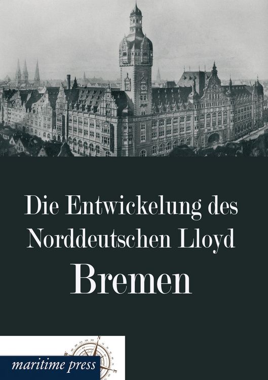 Produktbild: Die Entwickelung des Norddeutschen Lloyd Bremen
