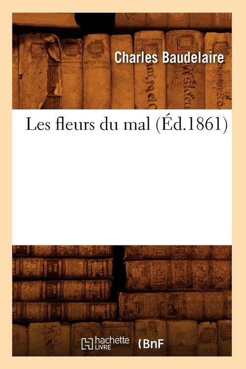 Produktbild: Les fleurs du mal (&Eacute;d.1861)