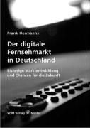 Produktbild: Der digitale Fernsehmarkt in Deutschland