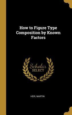 Produktbild: How to Figure Type Composition by Known Factors