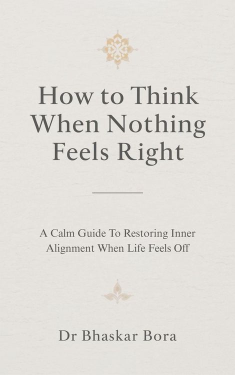 Produktbild: How to Think When Nothing Feels Right: A calm guide to restoring inner alignment when life feels off