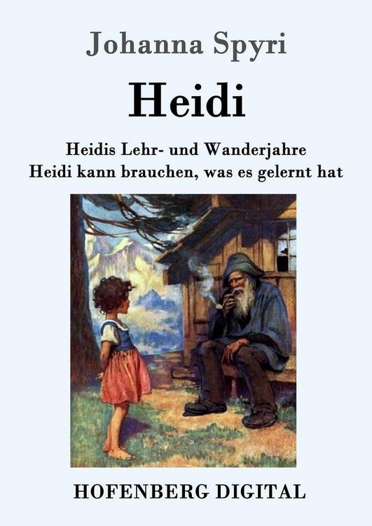 Produktbild: Heidis Lehr- und Wanderjahre / Heidi kann brauchen, was es gelernt hat