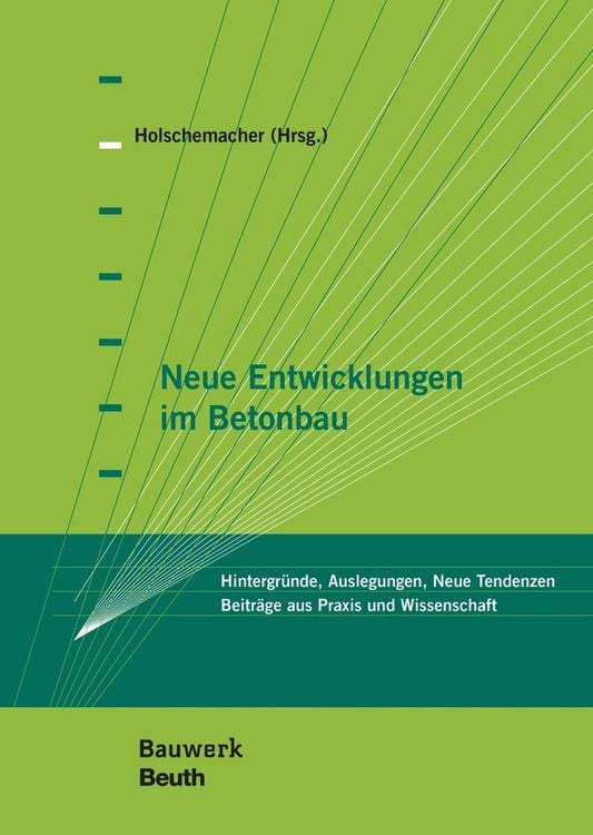 Bild vom Artikel Neue Entwicklungen im Betonbau vom Autor Klaus Holschemacher