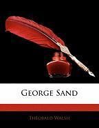 Produktbild: Walsh, T: Fre-George Sand